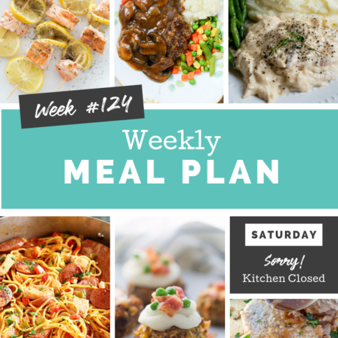 Easy Weekly Meal Plan Week 124 - Family Fresh Meals