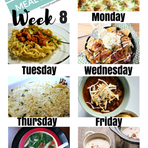 Easy Weekly Meal Plan Week 8 - FamilyFreshMeals.com